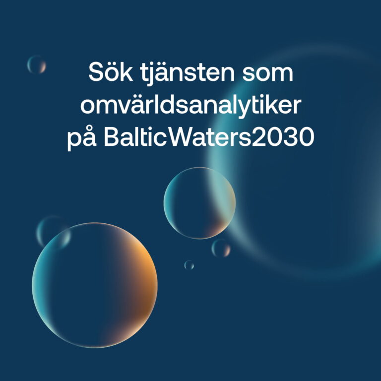 Sök tjänsten som omvärldsanalytiker på BalticWaters2030.